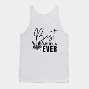 Best Abuela Ever Abuelita Mother’s Day Tank Top